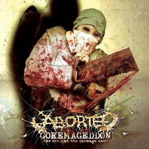 ABORTED / アボーテッド / GOREMAGEDDON, THE SAW AND CARNAGE DONE<DIGI>