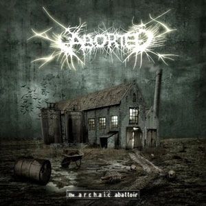 ABORTED / アボーテッド / ARCHAIC ABATTOIR<DIGI>