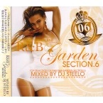 DJ STEELO / Ｒ＆Ｂ　ＧＡＲＤＥＮ　ＳＥＣＴＩＯＮ６