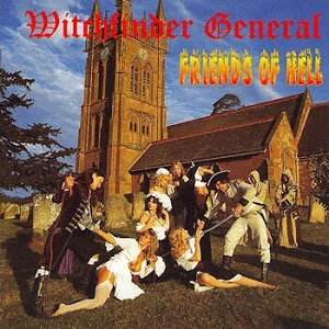 WITCHFINDER GENERAL / ウィッチファインダー・ジェネラル / フレンズ・オブ・ヘル****** / FRIENDS OF HELL