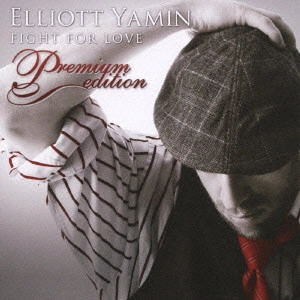 ELLIOTT YAMIN / エリオット・ヤミン / FIGHT FOR LOVE PREMIUM EDITION / ファイト・フォー・ラヴ Premium edition