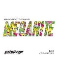 MAURO PICOTTO / マウロ・ピコット / MAURO PICOTTO PRESENTS MEGANITE