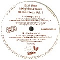 ZED BIAS / NEIGHBOURHOOD(CHIMPO & ROSKA 2009 REMIX)