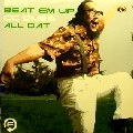 ZEN/CC DUBS / BEAT EM UP/ALL DAT