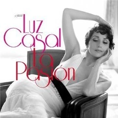 LUZ CASAL / ルス・カサル (ルース・カサル) / LA PASION(THE PASSION)