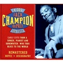 CHAMPION JACK DUPREE / チャンピオン・ジャック・デュプリー / EARLY CUTS FROM A SINGER PIANIST & SONGWR
