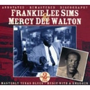 FRANKIE LEE SIMS & MERCY DEE WALTON / MASTERLY TEXAS BLUES - MUSIC WITH A SWAGGE