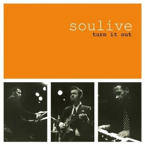 SOULIVE / ソウライヴ / ターン・イット・アウト