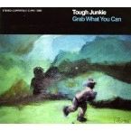 TOUGH JUNKIE / GRAB WHAT YOU CAN