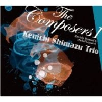 KENICHI SHIMAZU / 嶋津健一 / ザ・コンポーザーズ（１）