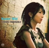CHIHIRO YAMANAKA / 山中千尋 / ランニング･ワイルド～トリビュート･トゥ･ベニー･グッドマン / RUNNIN' WILD