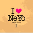 V.A.(I LOVE NE-YO) / アイ･ラヴNe-Yo: Ne-Yoソングス II