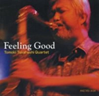 TOMOKI TAKAHASHI / 高橋知己 / フィーリング･グッド