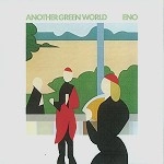 BRIAN ENO / ブライアン・イーノ / ANOTHER GREEN WORLD