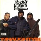 NAUGHTY BY NATURE / ノーティ・バイ・ネイチャー / 19 NAUGHTY III