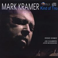 MARK KRAMER / KIND OF TRIO