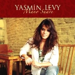 YASMIN LEVY / ヤスミン・レヴィ / MANO SUAVE