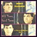 MOOGY KLINGMAN / ムーギー・クリングマン / オールド・タイムス・グッド・タイムス