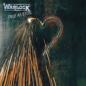 WARLOCK (METAL) / ウォーロック (ワーロック) / トゥルー・アズ・スティール / TRUE AS STEEL