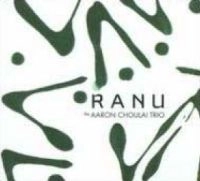 AARON CHOULAI / アーロン・チューライ / RANU
