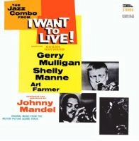 GERRY MULLIGAN / ジェリー・マリガン / JAZZ COMBO FROM I WANT TO LIVE!(180GRAM)