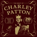 CHARLEY PATTON / チャーリー・パットン / ザ・ベスト・オブ・チャーリー・パットン