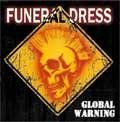 FUNERAL DRESS / フューネラルドレス / GLOBAL WARNING