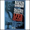 ALEXIS KORNER / アレクシス・コーナー / ライヴ・アット・ザ・マーキー　