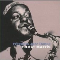 EDDIE HARRIS / エディ・ハリス / フリーダム･ジャズ･ダンス（紙