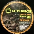 D FIANCE / FAST LANE(SHOCK ONE RMX)