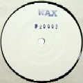 WAX (SHED) / NO.20002