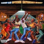 CAMP LO / UPTOWN SATURDAY NIGHT