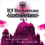DJ DECKSTREAM / DJデックストリーム / ＭＵＳＩＣ　ＣＡＳＴＬＥ　ＥＰ２