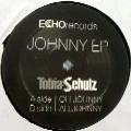 TOBIAS SCHULZ / JOHNNY EP