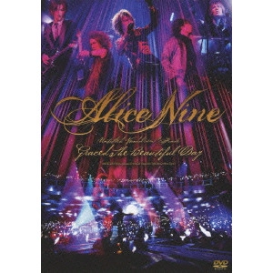 ALICE NINE. / アリス九號. / UNTITLED VANDAL(ism)♯FINALE「GRACED THE BEAUTIFUL DAY」