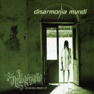 DISARMONIA MUNDI / ディサルモニア・ムンディ / ネビュラリアム + ザ･レストレス･メモワーズ EP