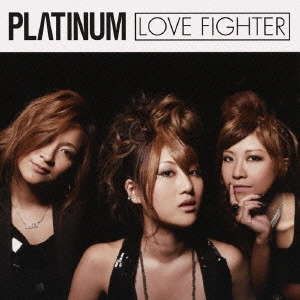 PLATINUM / LOVE FIGHTER