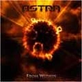 ASTRA / アストラ / Ｆｒｏｍ　Ｗｉｔｈｉｎ