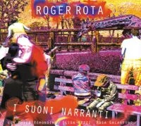 ROGER ROTA / I SUONI NARRANTI