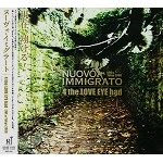 NUOVO IMMIGRATO / ヌーヴォ・イミグラート / 4 THE LOVE EYE HAD