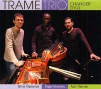 TRAME TRIO / トラメ・トリオ / CHANGER D'AIR