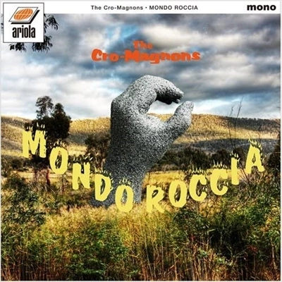 THE CRO-MAGNONS / ザ・クロマニヨンズ / MONDO ROCCIA（初回