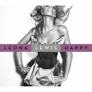 LEONA LEWIS / レオナ・ルイス / ハッピー / HAPPY