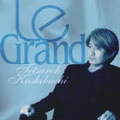 TETSURO KASHIBUCHI / かしぶち哲郎 / ル・グラン