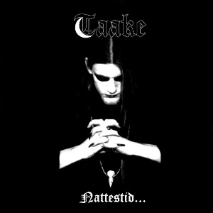 TAAKE / トーケ / NATTESTID...