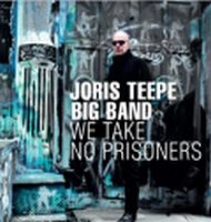 JORIS TEEPE / ヨリス・テーペ / WE TAKE NO PRISONERS