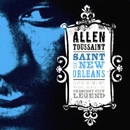 ALLEN TOUSSAINT / アラン・トゥーサン / SAINT OF NEW ORLEANS