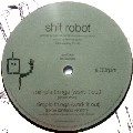 SHIT ROBOT / シット・ロボット / SIMPLE THINGS(WORK IT OUT)