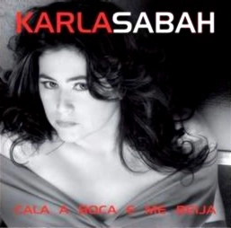 KARLA SABAH / カーラ・サバー / CALA A BOCA E ME BEIJA