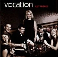 VOCATION / ヴォケーション / JUST FRIENDS